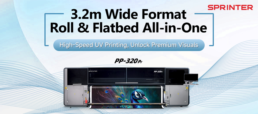 SPRINTER PP-320Pr | 3.2m Roll & Flatbed All-in-One UV Printer