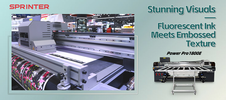 SPRINTER PowerPro1800E: Unlock New Possibilities of Fluorescent Printing